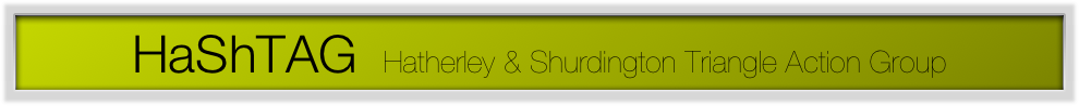 HaShTAG   Hatherley & Shurdington Triangle Action Group